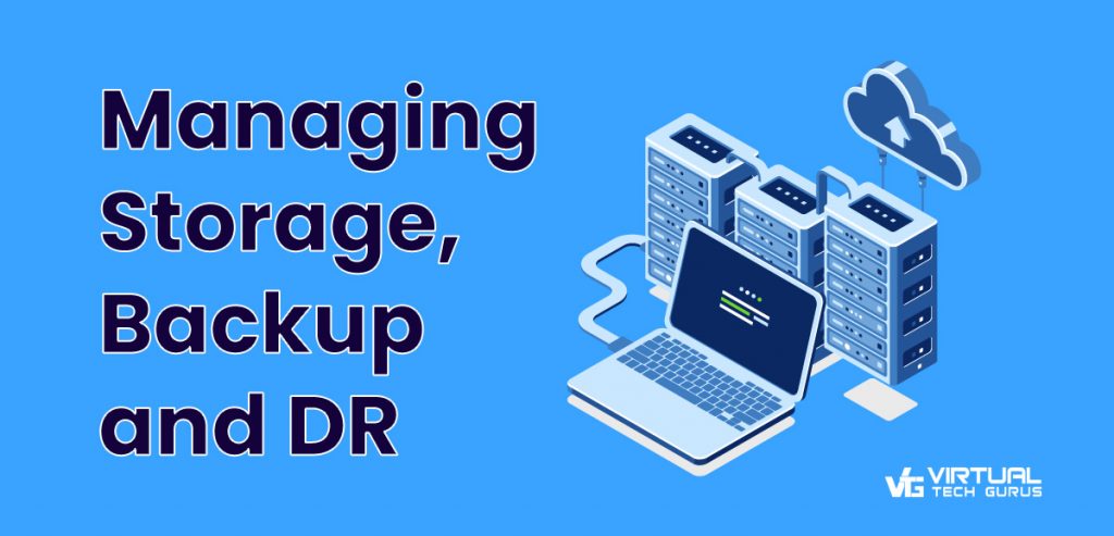 Managing Storage, Backup and DR banner