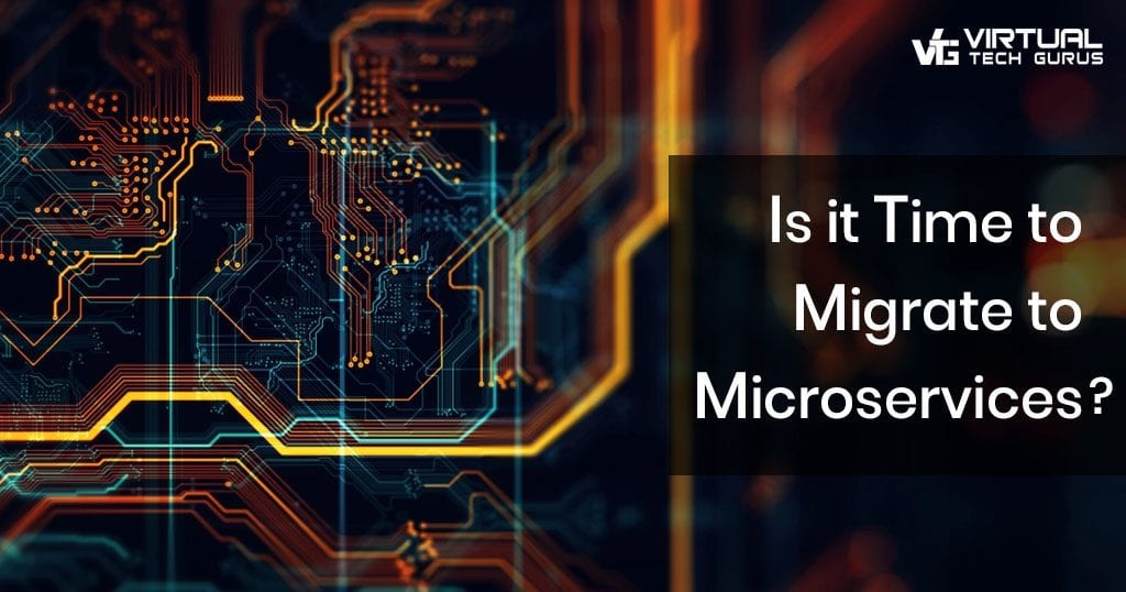 Is it Time to Migrate to Microservices