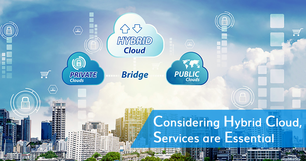Considering-Hybrid-Cloud-,-Services-are-Essential
