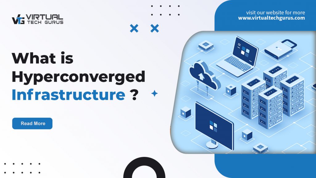 What is hyperconverged infrastructure